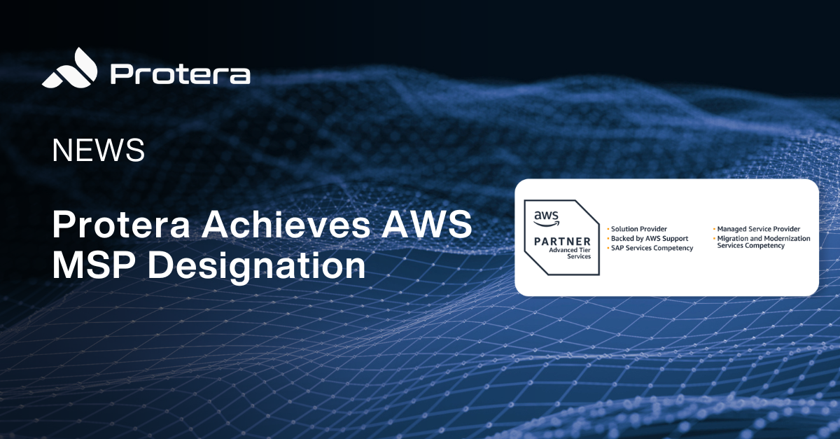 Protera Earns AWS MSP Designation, Delivering Proven Expertise Across the Full AWS Cloud Lifecycle